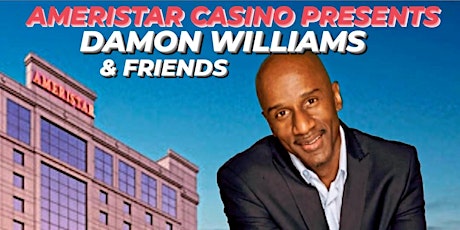 Damon Williams & Friends at Ameristar Casino primary image