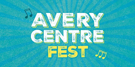 Avery Centre Fest primary image