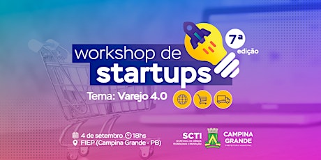 Imagem principal do evento 7º Workshop de Startups de Campina Grande