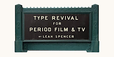 Type Revival for Period Film & TV primary image