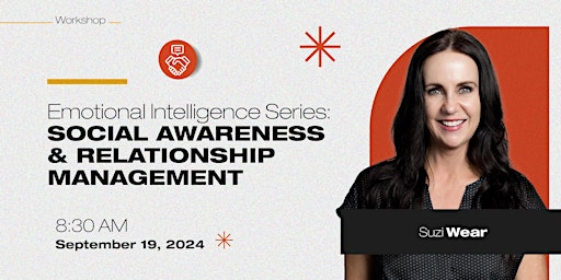 Emotional Intelligence Series:  Social Awareness & Relationship Management primary image