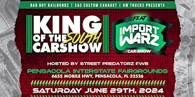 Hauptbild für KING OF THE SOUTH FEATURING IMPORT WARZ TOUR 12 PENSACOLA