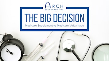 Imagem principal do evento The Big Decision – Medicare Supplement vs Medicare Advantage