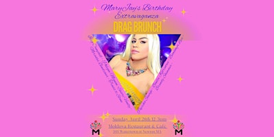 Imagem principal do evento MaryJay’s Birthday Extravaganza  Drag Brunch at Moldova Restaurant