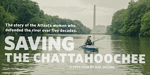 Hauptbild für Screening of "Saving the Chattahoochee" Documentary