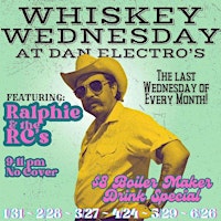 Hauptbild für Ralphie & the RC's: Whiskey Wednesday