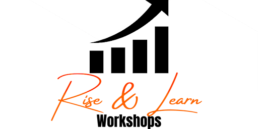 Rise & Learn Workshops primary image