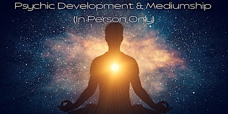 Psychic Development & Mediumship - In Person Only