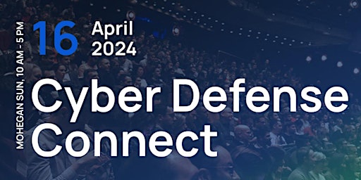 Imagem principal do evento Cyber Defense Connect 2024