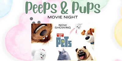 Peeps & Pups Movie Night primary image