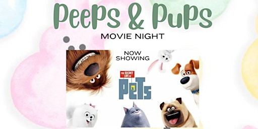 Imagem principal do evento Peeps & Pups Movie Night