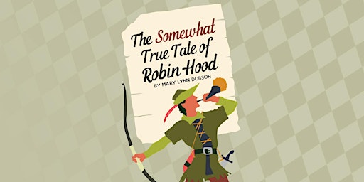 Imagen principal de The Somewhat True Tale of Robin Hood