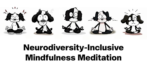 Imagem principal do evento Neurodiversity-Inclusive Mindfulness Meditation