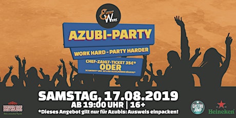 Hauptbild für AZUBI-PARTY! Work hard-party harder! 16+