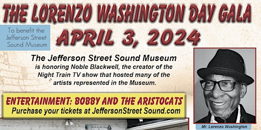 Jefferson Street Sound Museum Lorenzo Washington Day Gala primary image