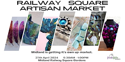 Primaire afbeelding van Railway Square Artisan Markets 27th April