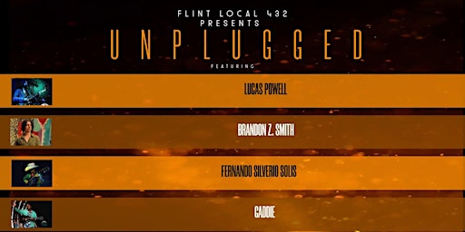 Imagem principal do evento Flint Local 432 Presents: Unplugged