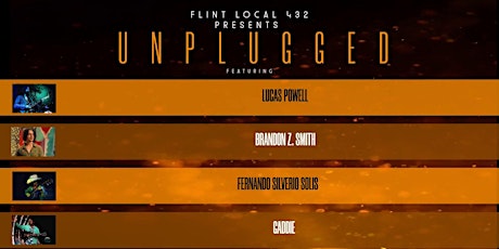 Flint Local 432 Presents: Unplugged