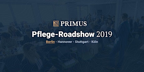 PRIMUS Pflege Roadshow 2019 – Berlin