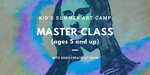 Imagen principal de Master Class - Kid's Summer Art Camp with Gogh Create
