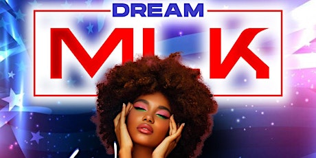 MLK WEEKEND - DREAM primary image