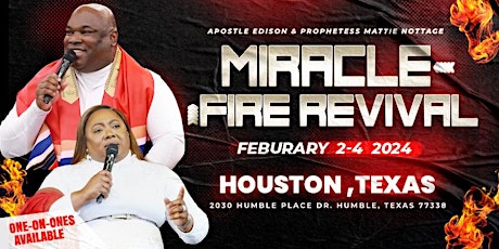 MIRACLE FIRE REVIVAL HUMBLE, TEXAS USA primary image