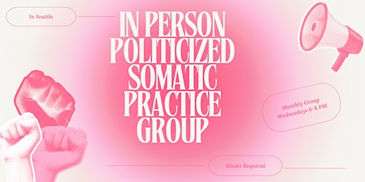 Imagem principal do evento Politicized Somatic Practice Group