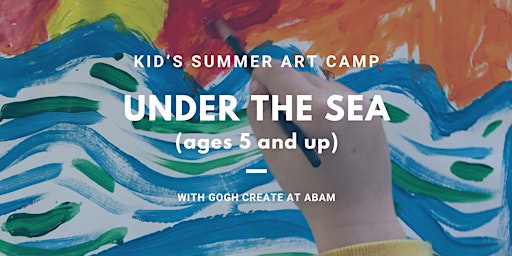 Imagem principal do evento Under the Sea - Kid's Summer Art Camp with Gogh Create