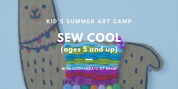 Sew Cool - Kid's Summer Art Camp with Gogh Create