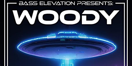 Bass Elevation Presents: DJS WOODY • BAYNE • AUGI • SUPERNOVAYE primary image