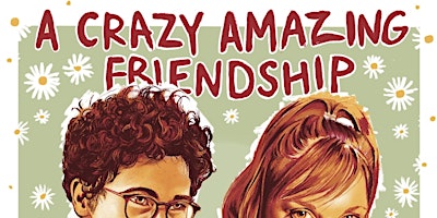A Crazy Amazing Friendship primary image