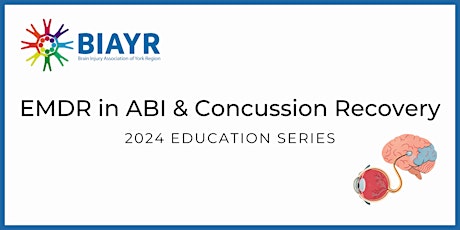 Imagen principal de EMDR in ABI & Concussion Recovery - 2024 Educational Talk Series
