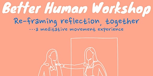 Imagem principal do evento Better Human Workshop