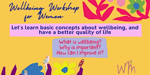 Hauptbild für Understanding my wellbeing. Easy steps to live better (for women)