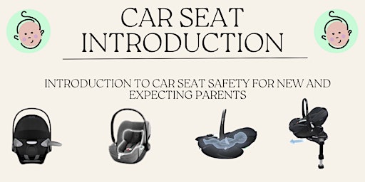 Imagem principal do evento New Parent Car Seat Introduction