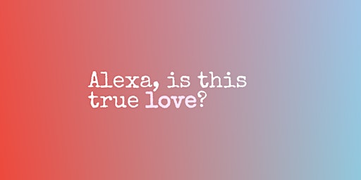 Alexa,  is this True Love? 28 Day Challenge primary image