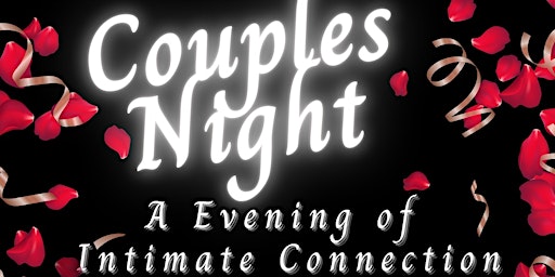 Immagine principale di Couples Night: An Evening of Intimate Connection 