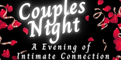Primaire afbeelding van Couples Night: An Evening of Intimate Connection