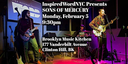 Imagem principal do evento InspiredWordNYC Presents NYC Band SONS OF MERCURY at Brooklyn Music Kitchen