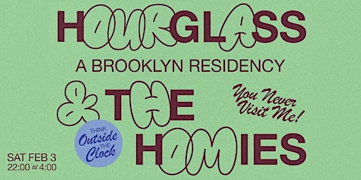 Primaire afbeelding van Hourglass and The Homies: A Brooklyn Residency feat. Niara Sterling & Say3