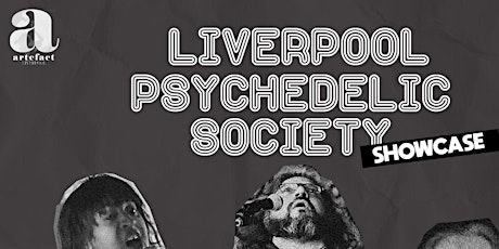 Imagen principal de Liverpool Psychedelic Society Showcase at Artefact