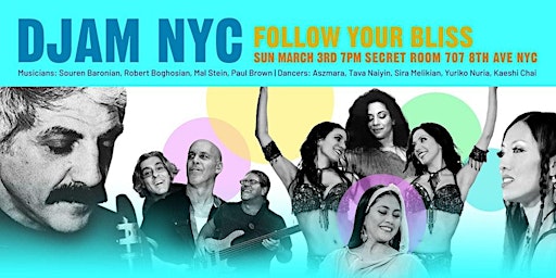 Imagem principal de Djam NYC Follow Your Bliss with Souren Baronian + Belly Dance