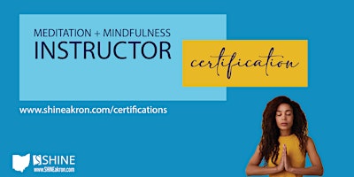 Primaire afbeelding van SHINE Meditation + Mindfulness Instructor Certification