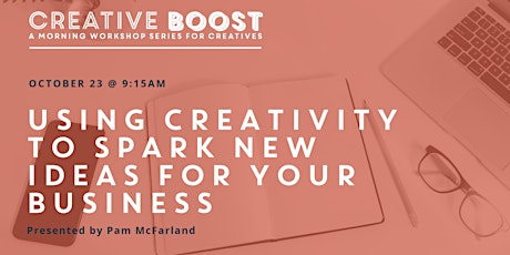 Creative Boost — Using Creativity to Spark New Ideas for Your Business primary image