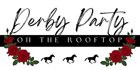 4th  Annual Rooftop Derby Party