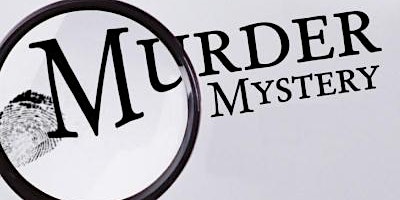 Image principale de Murder Mystery Buckhead  Love can be Murder!