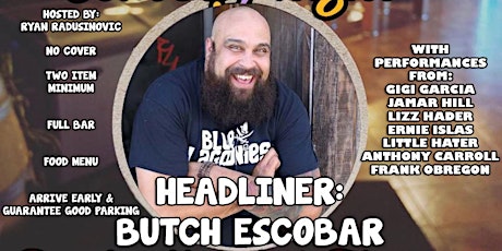 Hauptbild für Wild Wednesday Comedy Show with headliner Butch Escobar!