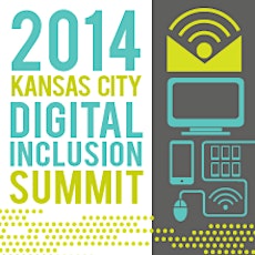 Kansas City Digital Inclusion Summit 2014 primary image