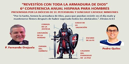 Image principale de "Revestíos con toda la armadura de Dios" 6a Conferencia anual para hombres