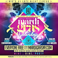 Sat!(7/5) Mardi Gras at Purlieu(Astoria,NY) w/ Dj Self, Dj Norie | Late Night Circus & Party: Music, Magicians, Contortionist, Stilt Walkers & More | Everyone FREE b4 12am on RSVP primary image